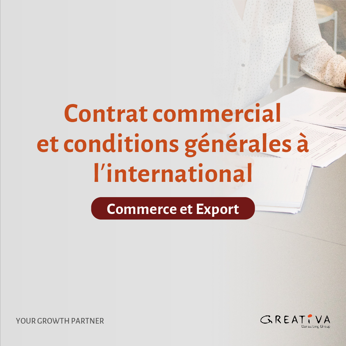 Contrat commercial et conditions générales à l’international